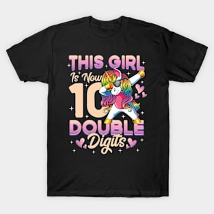 This Girl Is Now 10 Double Digits Dabbing Unicorn Birthday T-Shirt